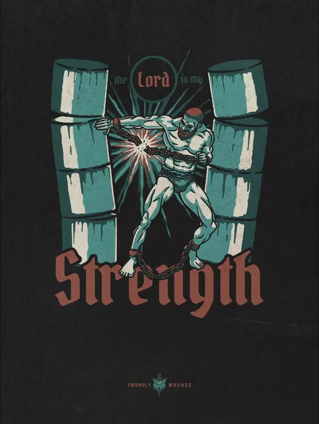 The Lord Is My Strength